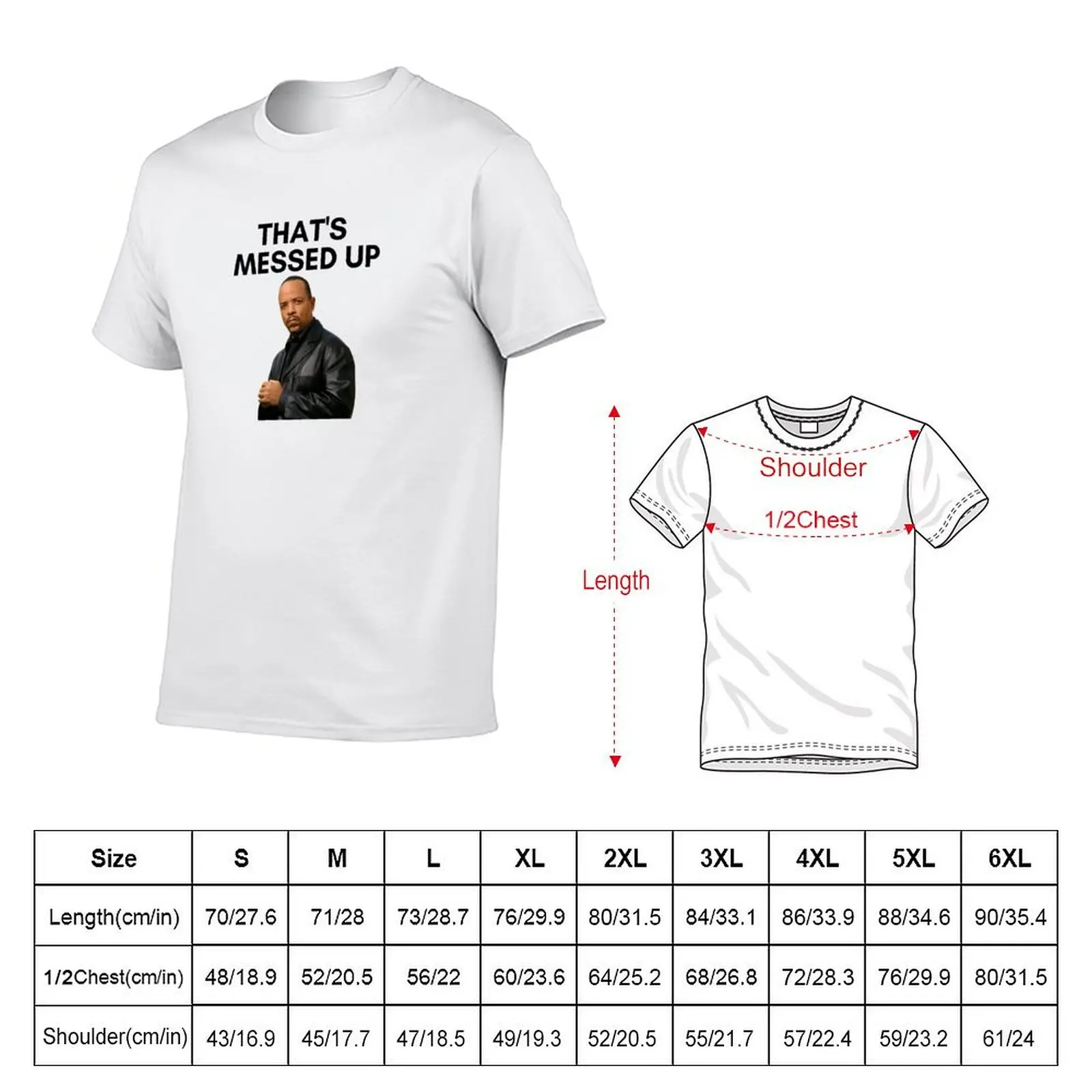 Law and Order SVU - Fin - Thats messed up T-Shirt customizeds football t shirt men tshirt