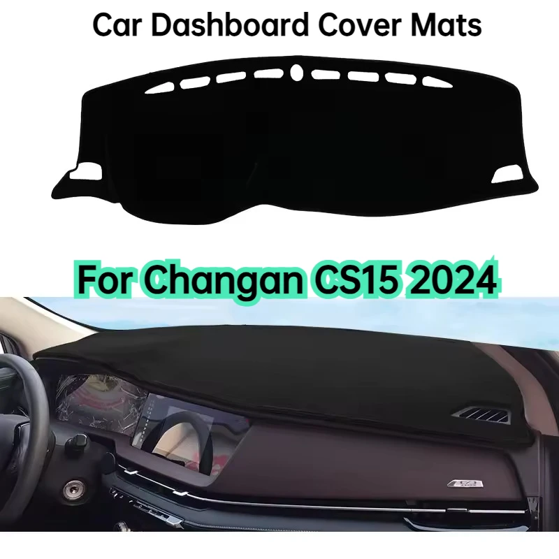 

Fit For Changan CS15 2024 Car Dashboard Cover Mats Sun Shade Avoid Light Pads Instrument Panel Carpets Car Accessories