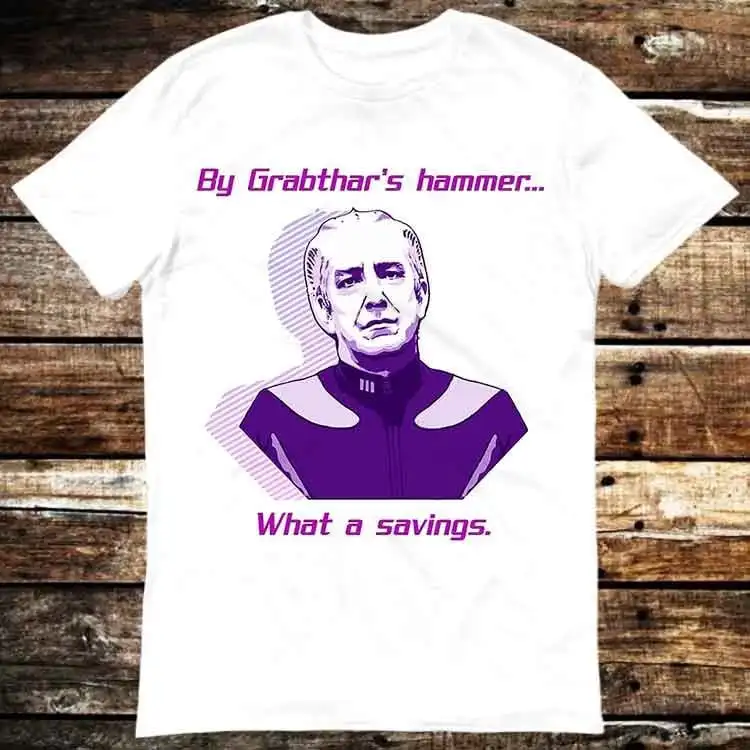 Galaxy Quest By Grabthars Hammer What A Savings T Shirt Meme Top Gamer Movie Music 6323