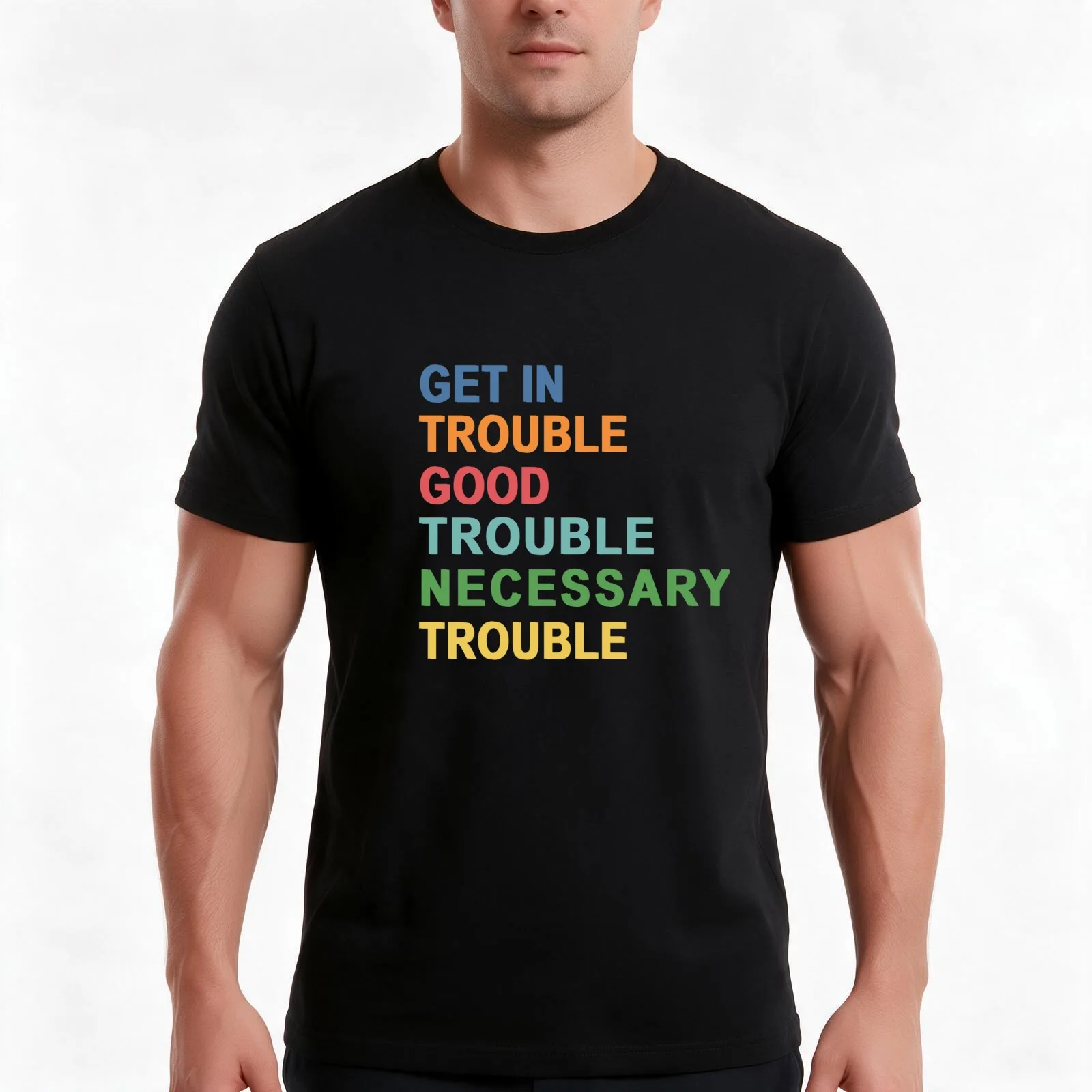 Get in trouble, good trouble, necessary trouble.-John Lewis T-Shirt, Summer Casual Cotton Tee, Oversized Streetwear Tops