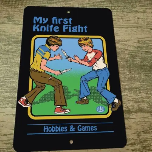 My First Knife Fight Hobbies and Games 8x12 Metal Wall Sign