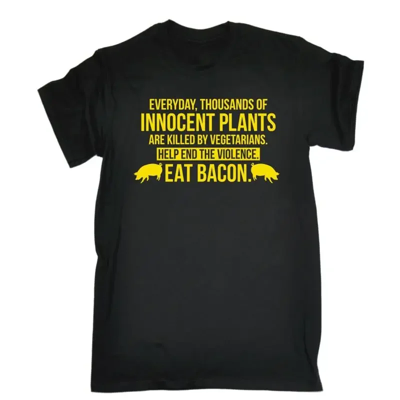 Innocent Plants Are Killed Eat Bacon T Shirt Vegetarian Ironic Birthday Gift