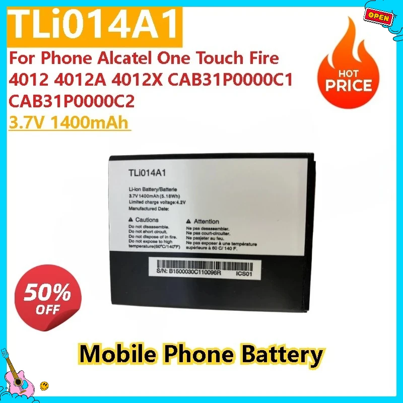 

Совершенно новый высококачественный сменный аккумулятор TLi014A1 3,7 В 1400 мАч для мобильного телефона Alcatel One Touch Fire 4012 4012X 4012A