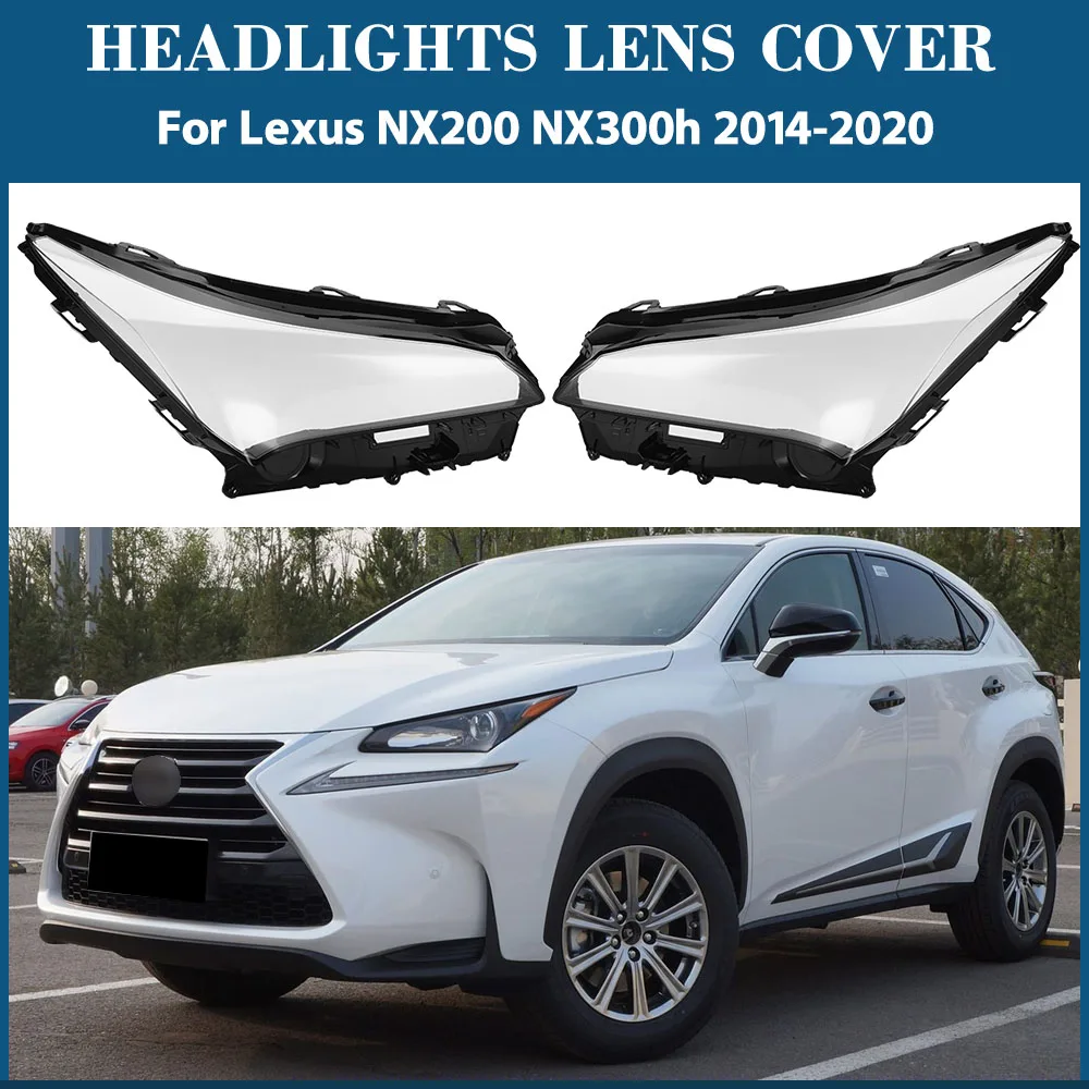 

Для Lexus NX200 NX300h 2014 2015 2016 2017 2018 2019 2020 крышка фары объектив прозрачный абажур корпус фары плексиглас