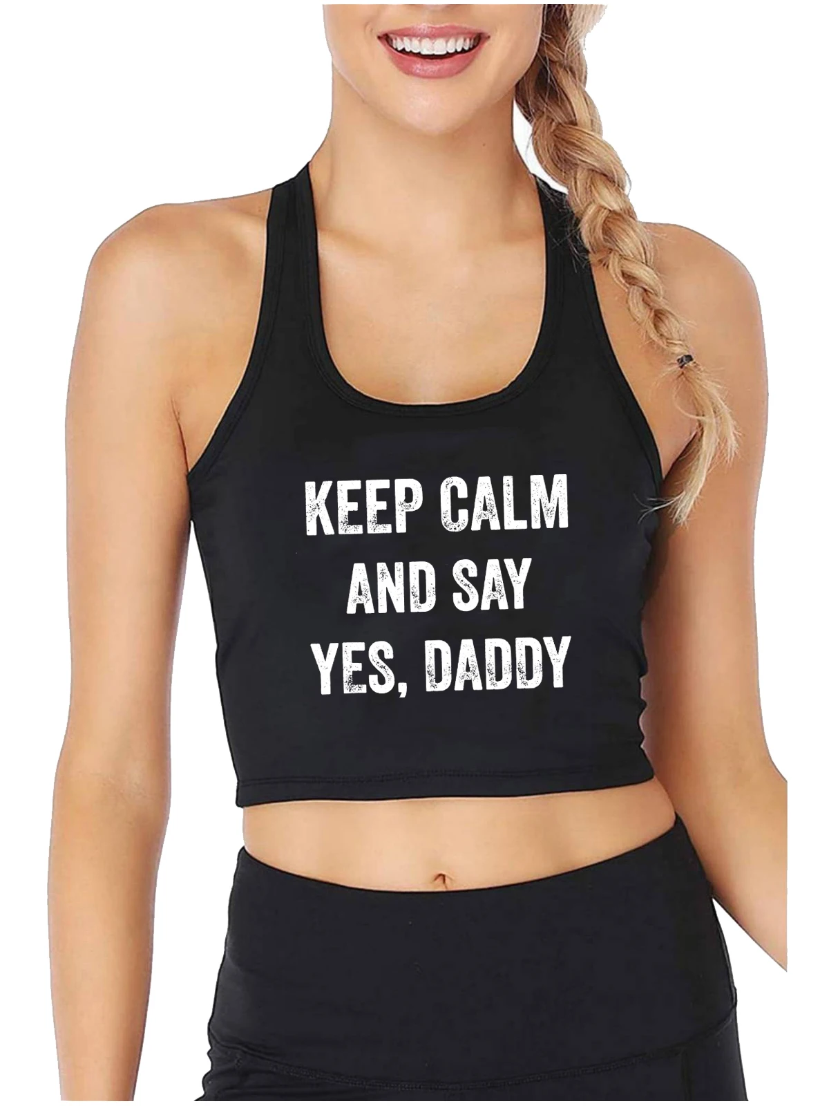 Keep Calm Say Yes Daddy Design Sexy Slim Crop Top Sugar Baby BDSM Kinky Submissive Tank Tops Adult Fun Flirty Camisole