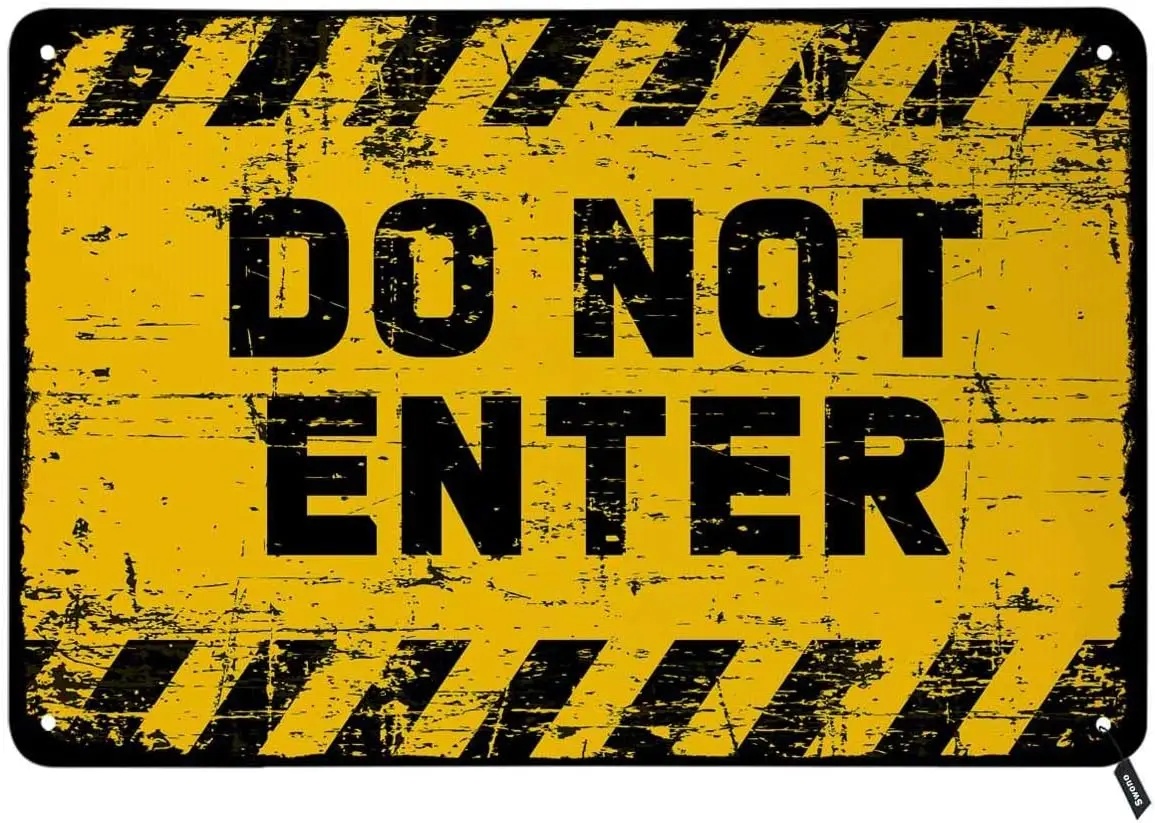 SWONO DO NOT ENTER DANGER WARNING TIN,STOP HALT ALLOWED ATTENTION FORBIDDEN CAUTION OR ACMITTANCE