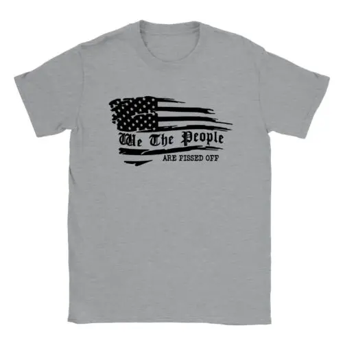 We The People Are Pissed Off T-shirt