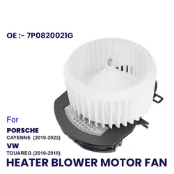 NEW HEATER BLOWER MOTOR FAN FOR RHD PORSCHE CAYENNE 10-22 VW TOUAREG 10-18 7P0820021G RHD