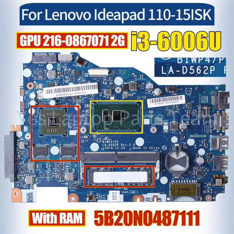 

LA-D562P For Lenovo Ideapad 110-15ISK Mainboard 5B20N0487111i3-6006U 216-0867071 2G With RAM 100％ Tested Notebook Motherboard