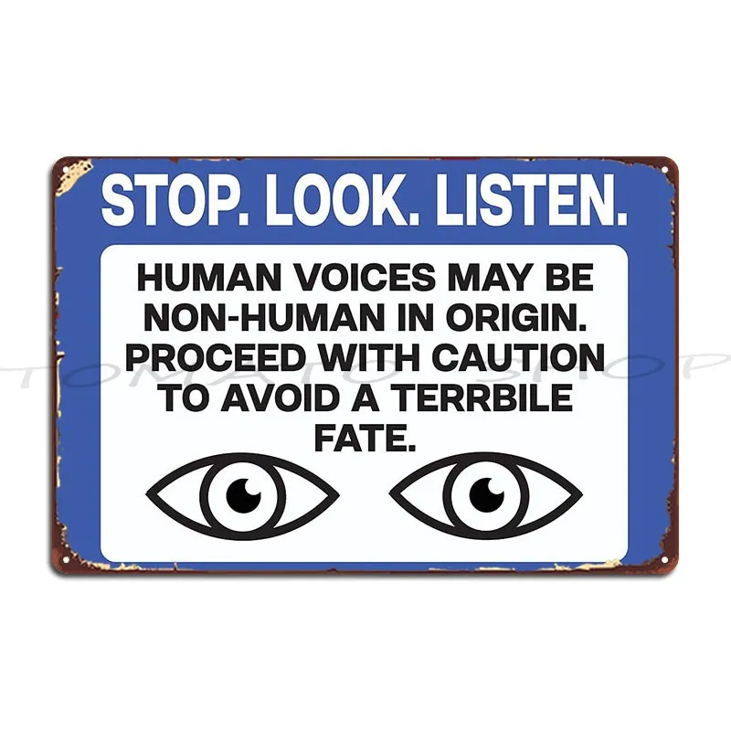 Stop. Look. Listen. Scary Warning Sign  Metal Plaque Cinema Garage Painting Tin Sign Poster