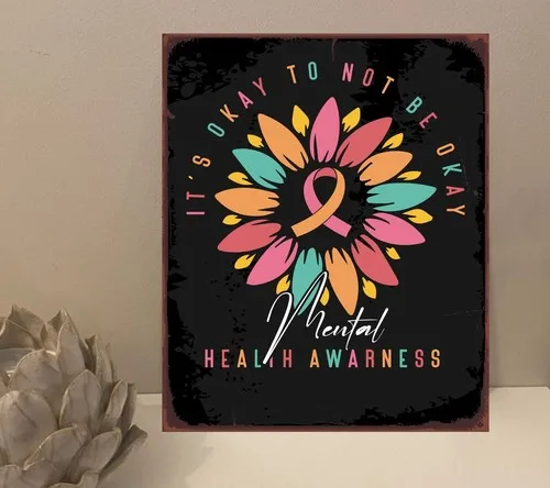 1x Mental Awareness Quote Metal Plaque Sign Gift House Novelty (mt700) --Tin Sign