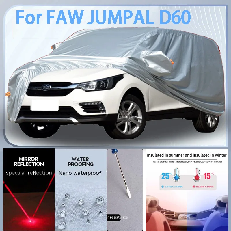 

For FAW JUMPAL D60 Full Car cover with UV protection and Winter Insulation roles,Rainproof,Snowproof Ati-frost properties.