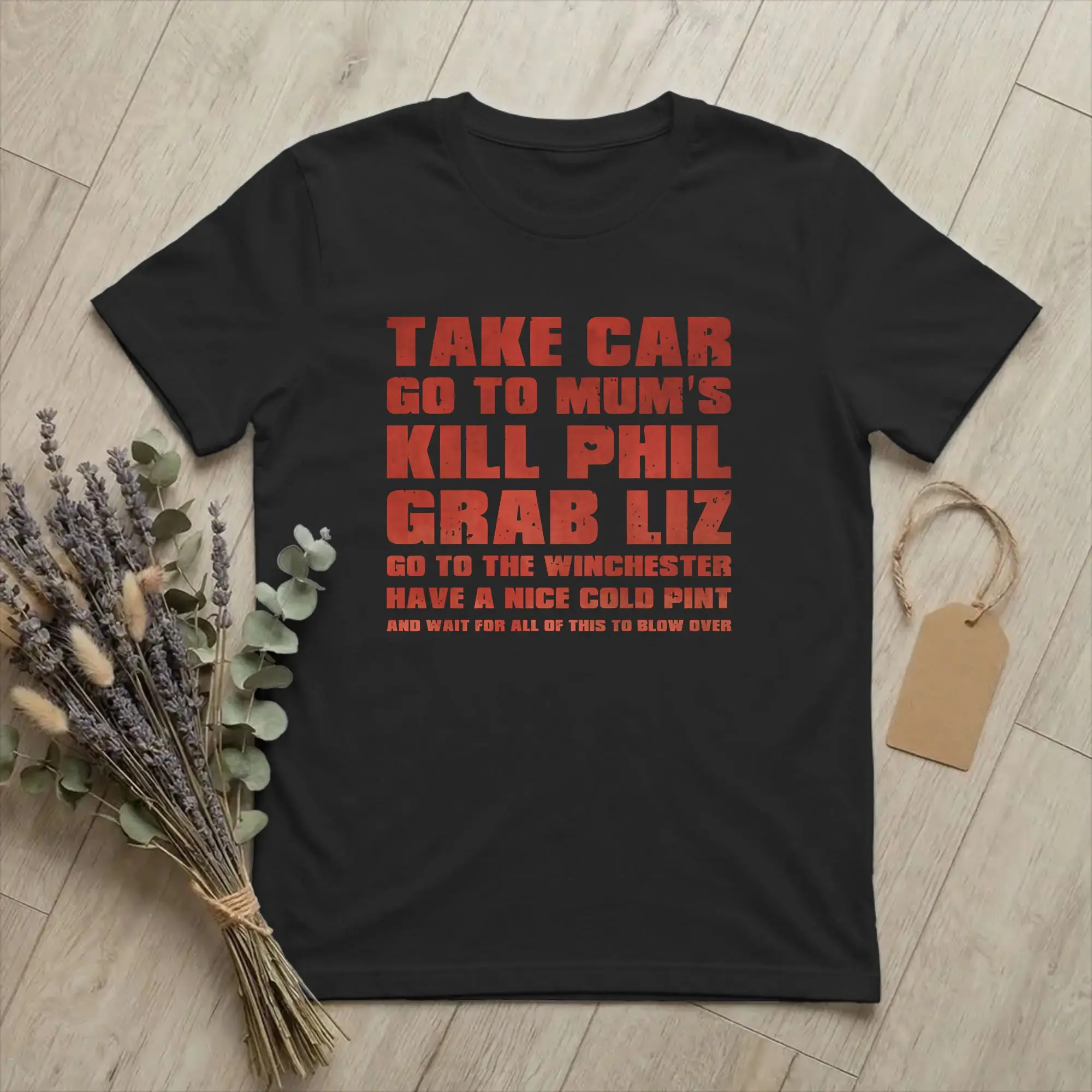 Men T-Shirts Shauns Zombie Dead Movie Quote Novelty 100% Cotton Tee Shirt Short Sleeve Funny T Shirt Round Neck Tops Unique