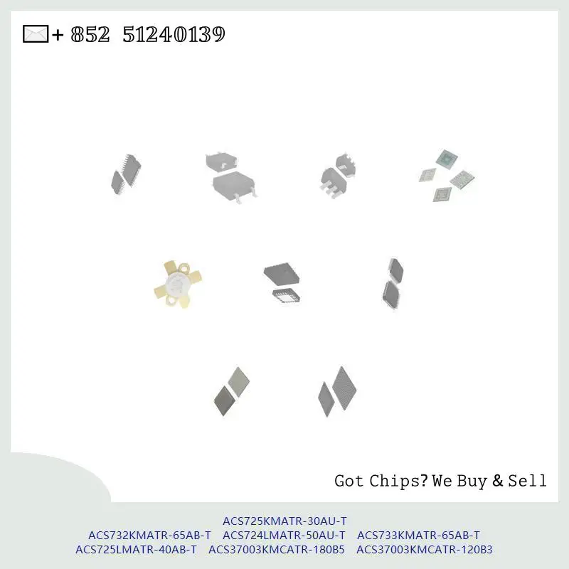 chip chip Integrated circuit chip MCU chip ACS725KMATR-30AU-T ACS732KMATR-65AB-T ACS724LMATR-50AU-T ACS733KMATR-65AB-T