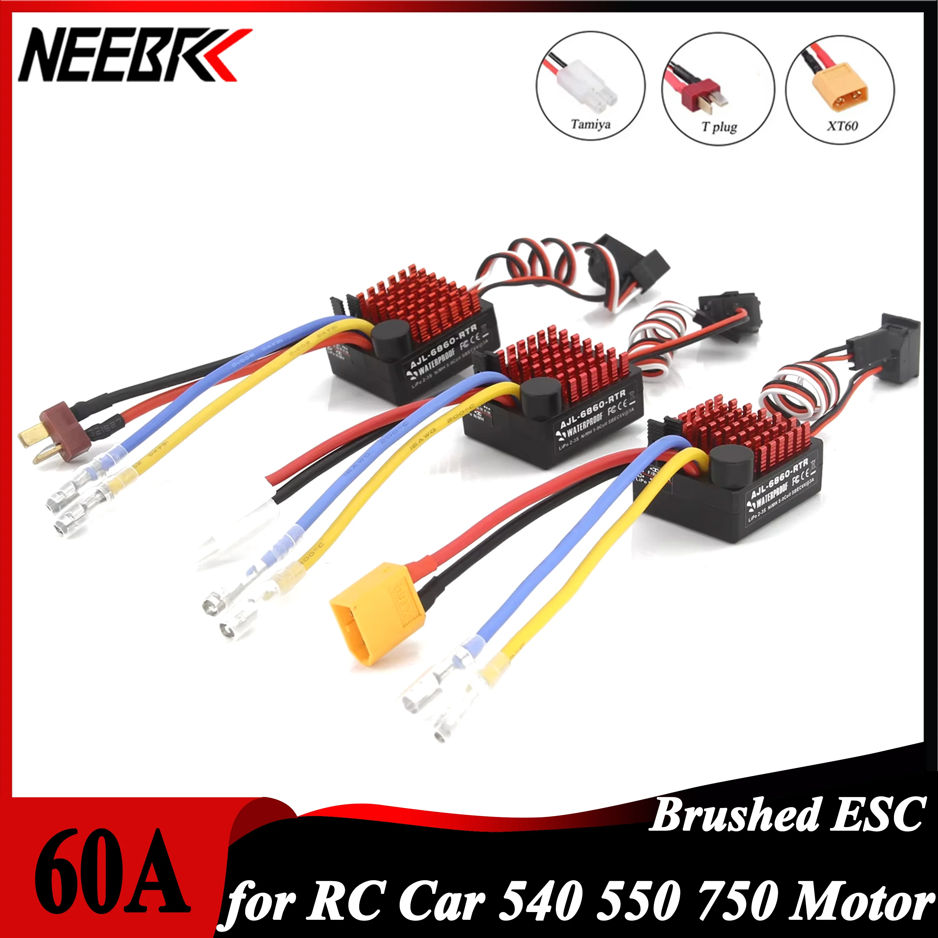 NEEBRC 60A Waterproof Brushed ESC Built-in 3 Modes T/XT60/Tamiya 6V/3A BEC 2-3S for RC Car Crawler Boat Tank 540/550/750 Motor