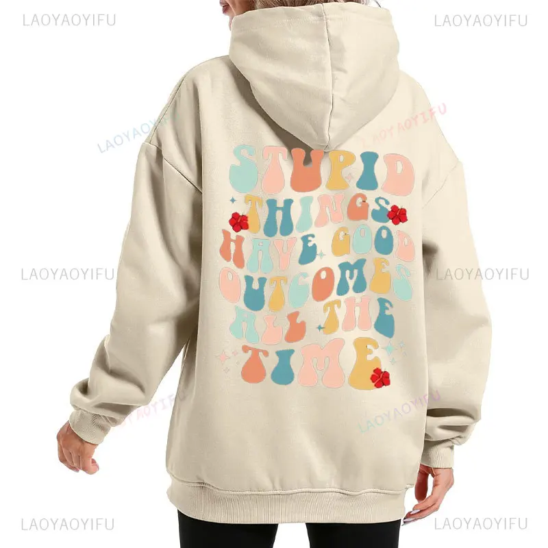 Stupid Things Have Good Outcomes All The Time (Word On Back) Hoodie Groovy Retro Summer Vibes Sweater OBX North Carolina Shirt