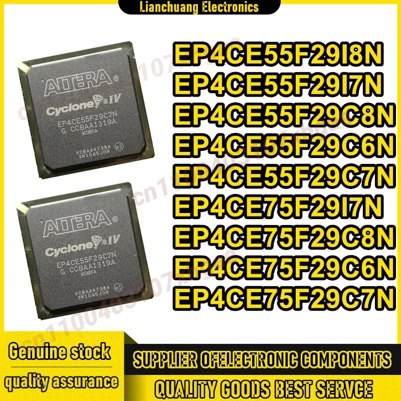 EP4CE55F29I8N EP4CE55F29I7N EP4CE55F29C8N EP4CE55F29C6N EP4CE55F29C7N EP4CE75F29I7N EP4CE75F29C8N EP4CE75F29C6N EP4CE75F29C7N