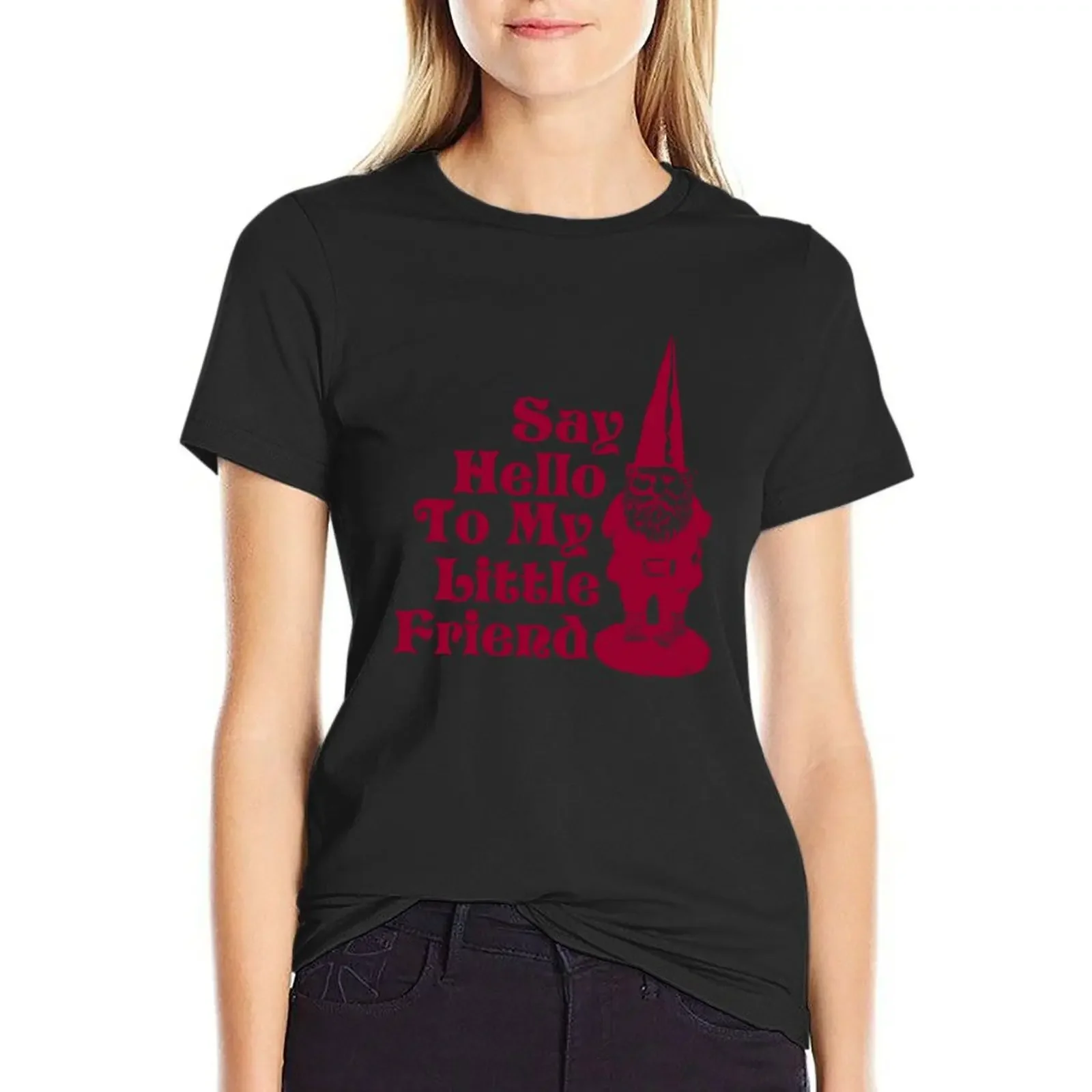 

Say hello to my little friend T-Shirt hippie clothes Female clothing customizeds Women t-shirts