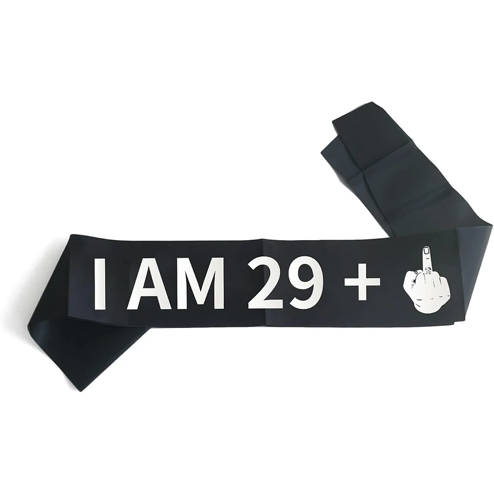 “I AM 29+1” Sash Funny 30th Birthday Sash for Women Men Thirty Years Old Birthday Party Supplies Decorations Favors Funny Gifts