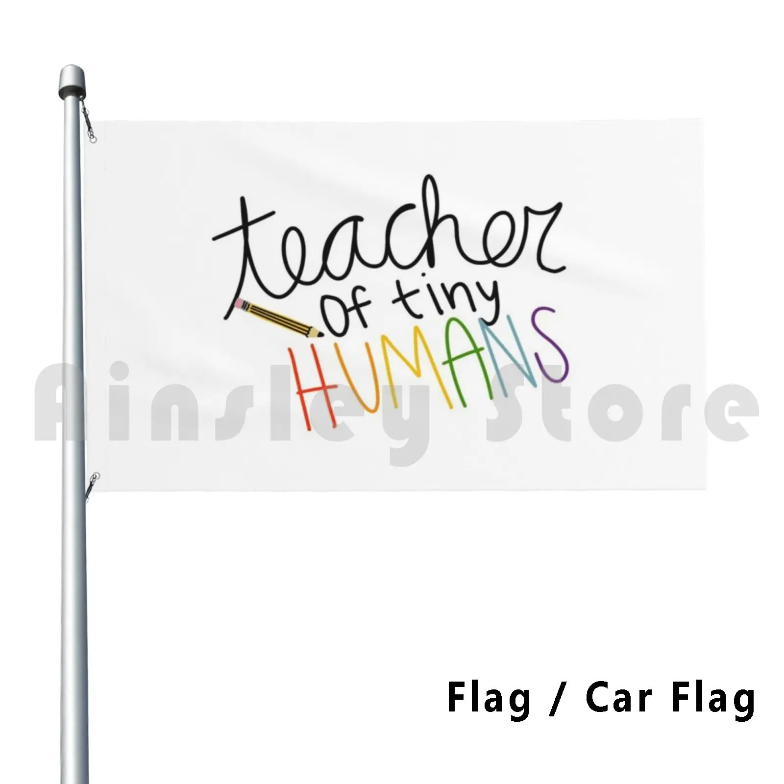 Teacher Of Tiny Humans Flag Car Flag Funny Teacher 23 School 16 Teacher Of Tiny Humans 14 Teaching 14