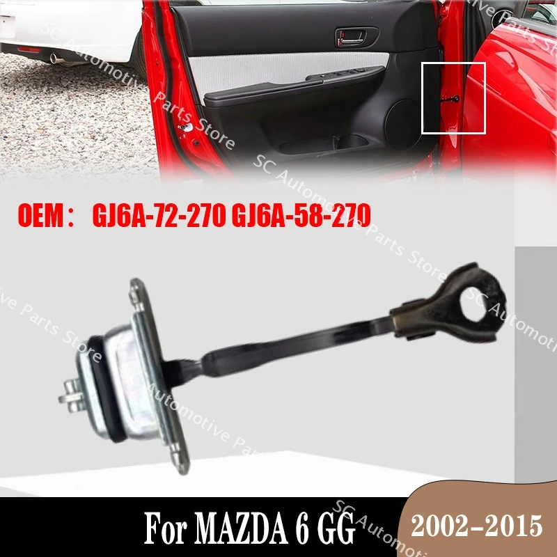 For MAZDA 6 GG 2002-2015 GJ6A-72-270 GJ6A-58-270-A Car Door Check Restrict Stop Car Door Stopper Strap