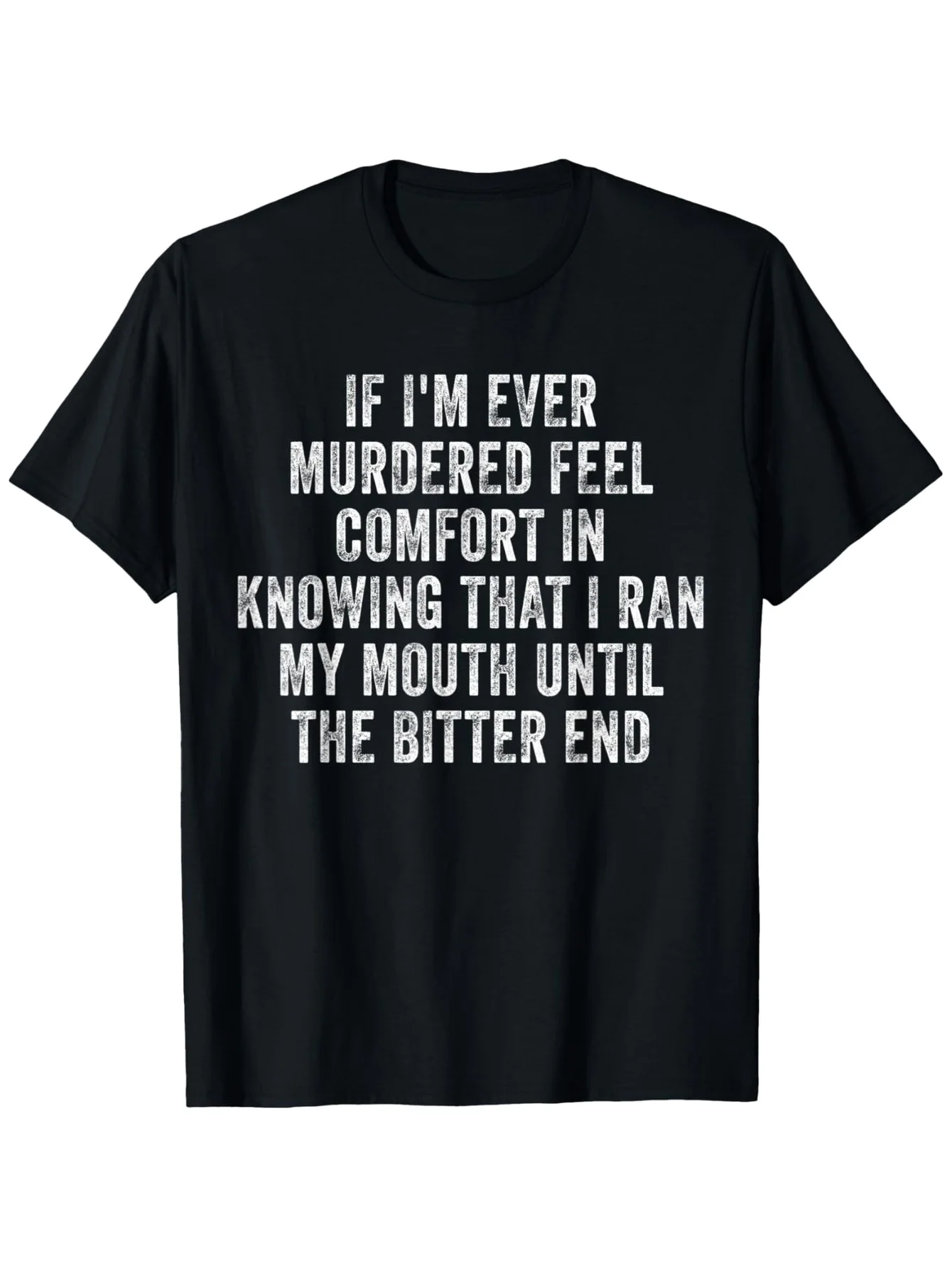 Humorous Murder-Themed T-Shirt—“If I Am Murdered, Please Rest Assured” Slogan, Black Background with White Text, Unisex Short-Sleeve Crew Neck Casual T-Shirt, Suitable for All Seasons, Lightweight and Washable, Ideal for Casual Wear, Parties, Fitness, and Outdoor Activities, Available in Plus Sizes
