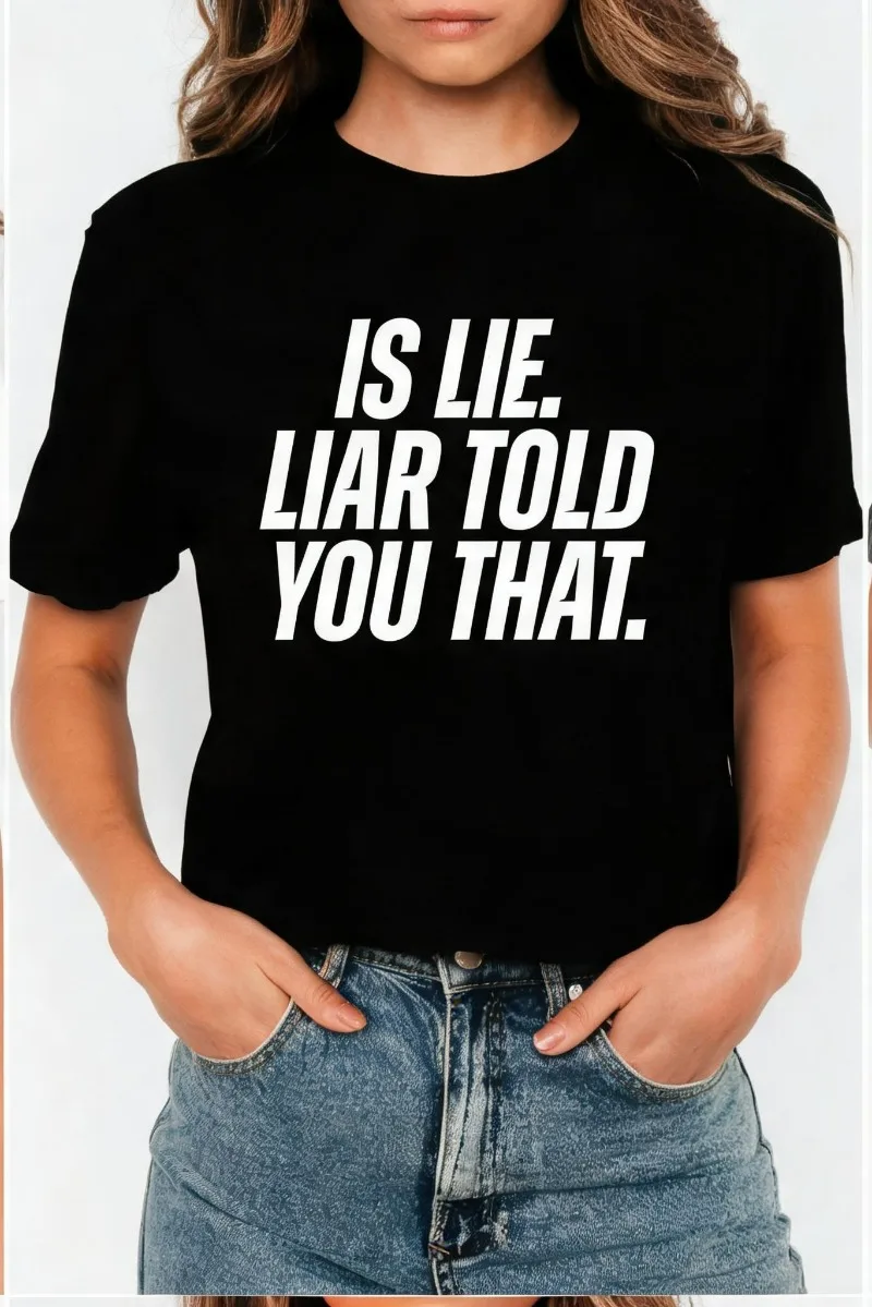 Women 100% Cotton Casual Top Bold Sarcasm IS LIE Letter Print Trendy Streetwear Casual Short Sleeve Top