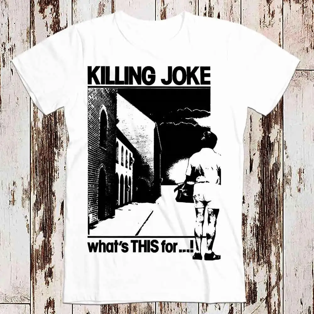 

Killing Joke Whats This For T Shirt Meme Funny Vintage Gamer Cult Movie Music Adult Top 8035