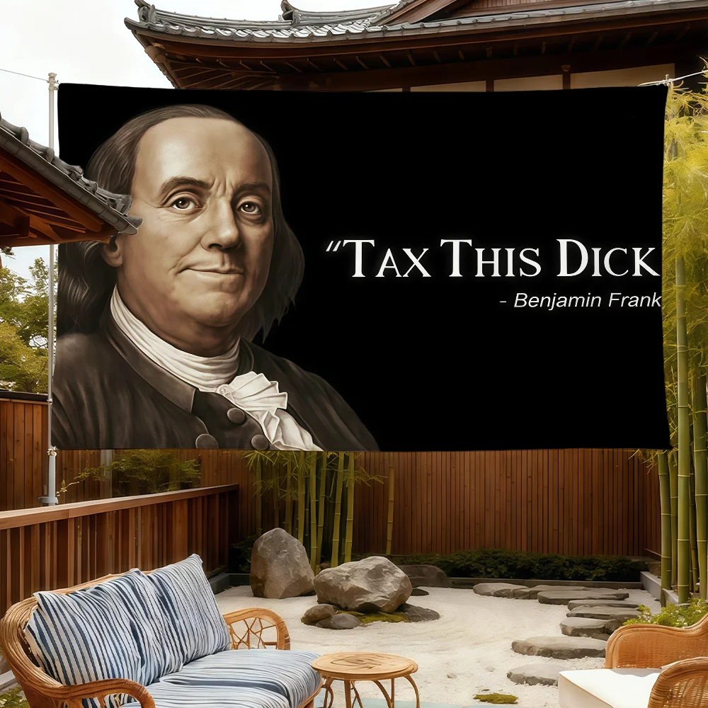 Funny B-Benjamin F-Franklin Tax This Dick flag For Room Dorm Camping Picnic Art Style Garage Bar wall Decoration Banner