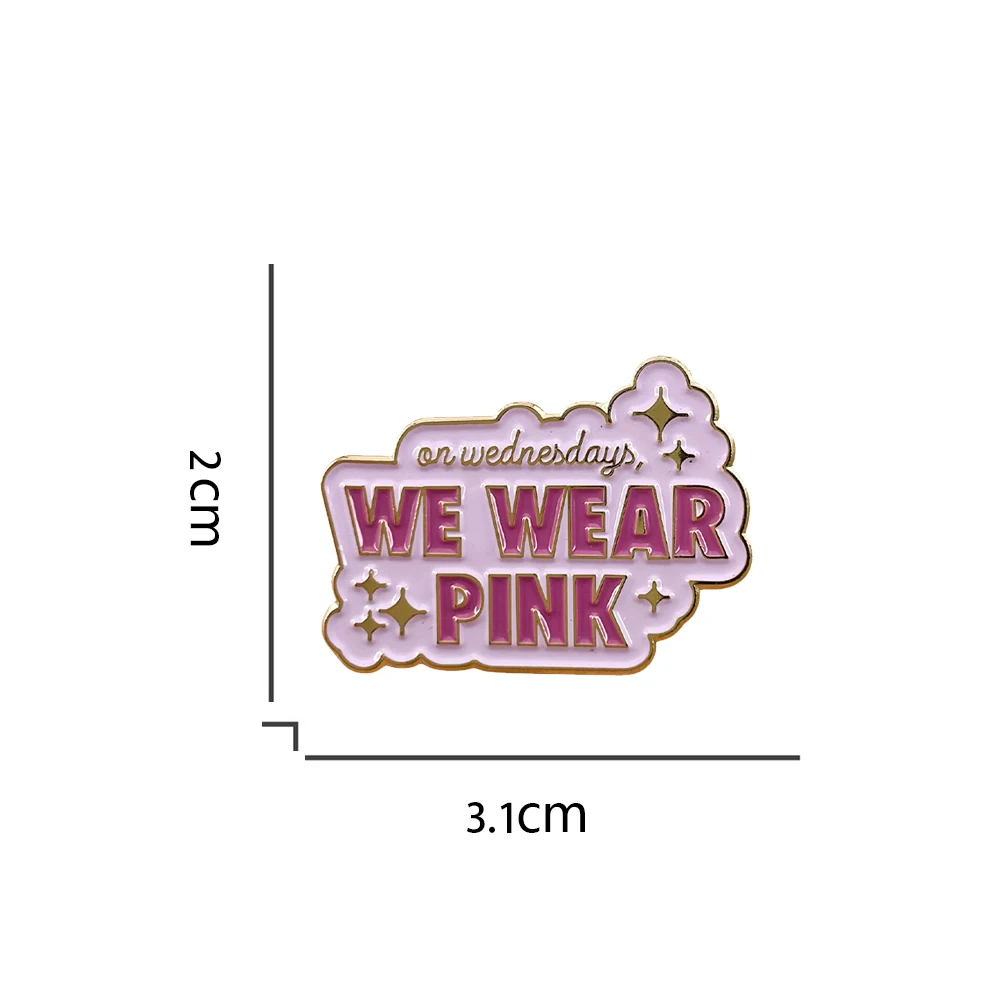 في أيام الأربعاء نرتدي دبوس المينا الوردي يعني الفتيات فيلم بروش كارين مبدع خط شارة Bff الضغط السلوك الاجتماعي مجوهرات هدايا