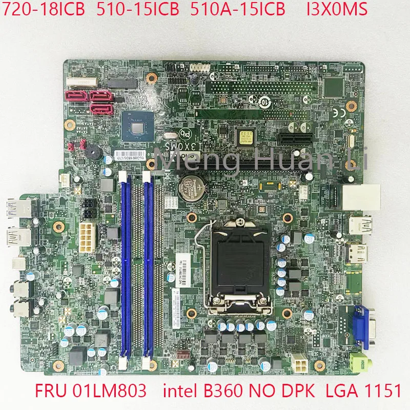 

01LM803 For ideacentre 720-18ICB 510-15ICB 510A-15ICB Desktop Motherboard 90HT 90HU 90HV intel B360 LGA1511 DDR4 100%NEW