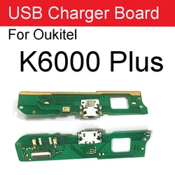 USB Port Charging Board For Oukitel K6000 Plus USB Charging Dock Port Flex Cable Accessories For K6000 Plus Replacement Parts