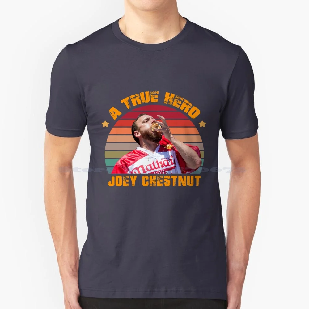 Joey Chestnut A True Hero Artwork T Shirt 100% Cotton Tee Hot Dogs Joey Chestnut A True Hero Hot Dog Eating Contest