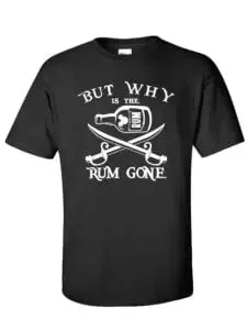 But Why Is The Rum Gone Parks T-Shirt (Adult Large, Dark Heather Grey)