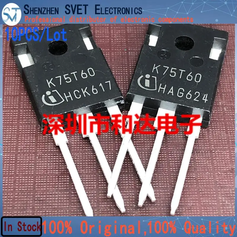 10PCS/Lot IKW75N60T  K75T60  Imported Original In Stock