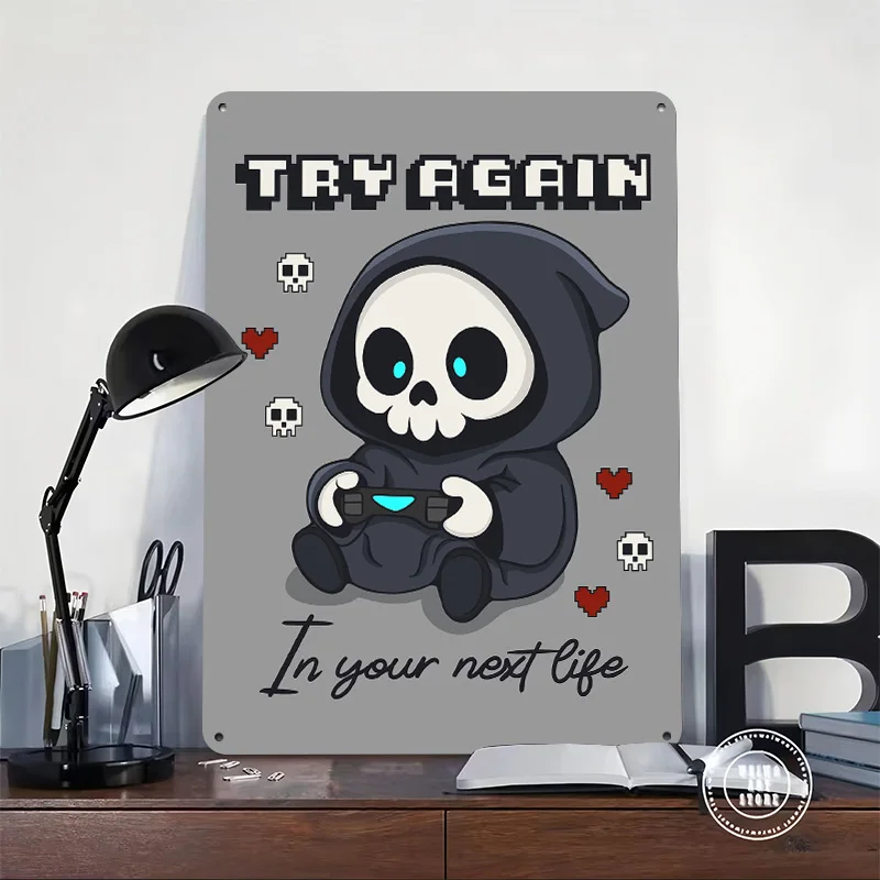 Try Again in Your Next Life 3D Texture Printed Poster Custom Vintage Metal Tin Plate Sign for Wall Art Garage Accessories House