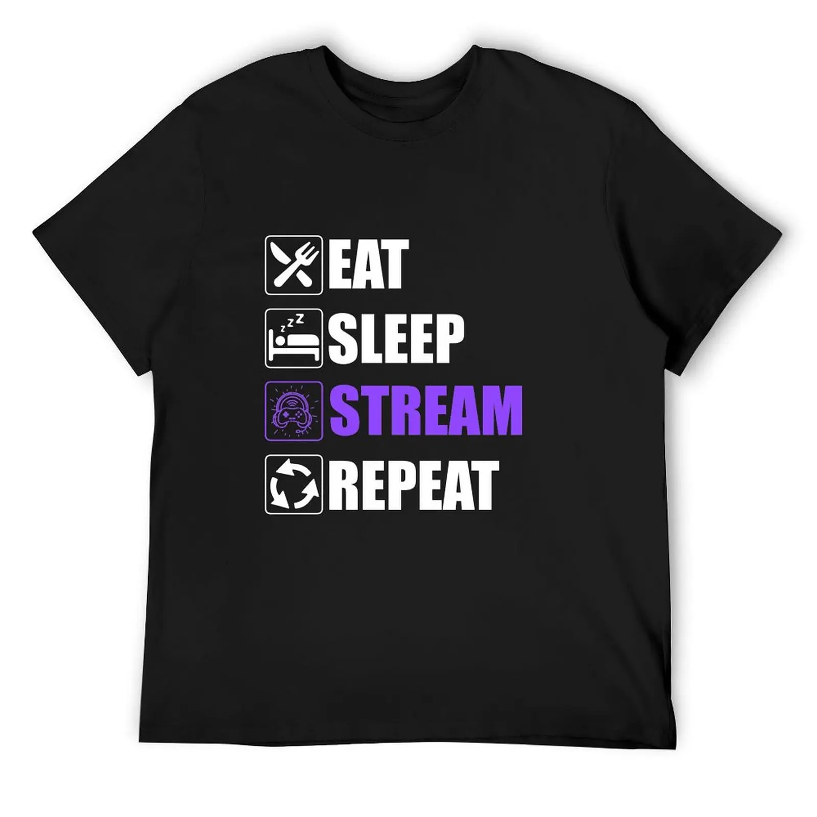 

Eat Sleep Stream Repeat - Funny Streamers T-Shirt animal prinfor boys tees topping blanks outfits for men