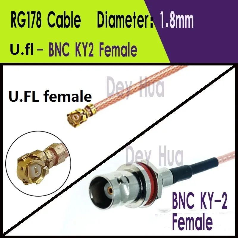 BNC Female To MHF4 U.FL 1 Female BNC KY Female  RF coaxial RG178 1.13 0.81 WIFI WLAN antenna extension RF jumper