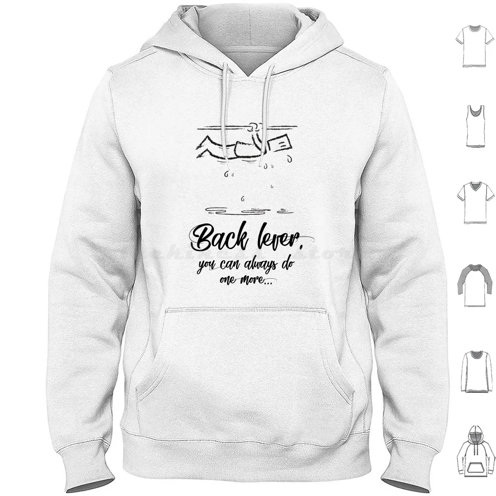 One More Back Lever-Do Your Backlever! Hoodie cotton Long Sleeve Levee Calisthenics Handstand Sports Training Muscles