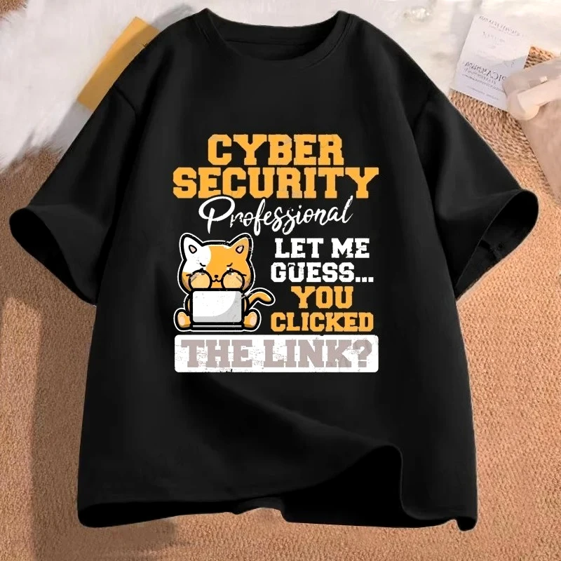 You Clicked The Link Funny Cybersecurity Programmer T Shirts for Women Hacker Security Cyber Hack Birthday Gifts T-shirt Women