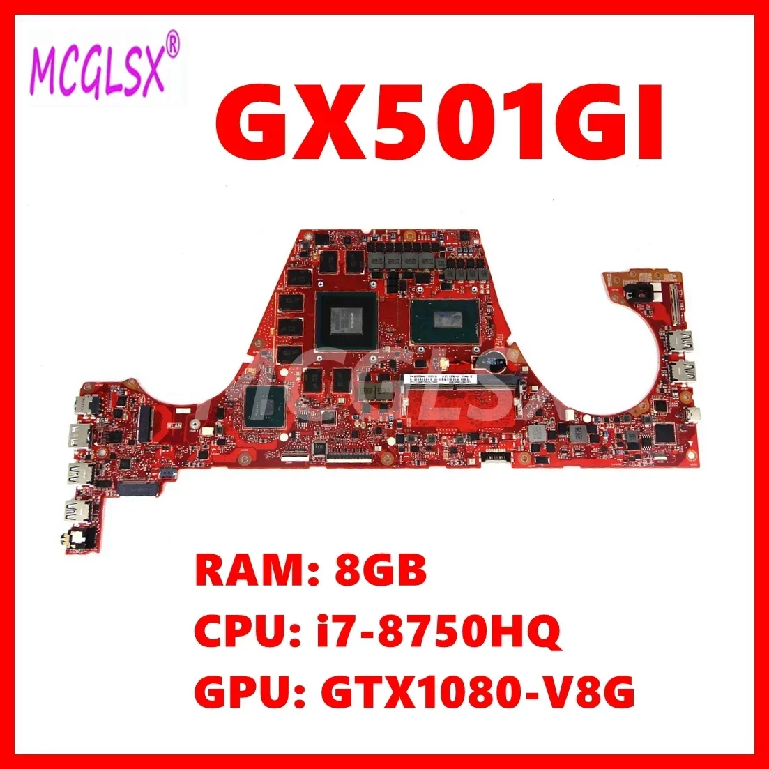 GX501GI Mainboard For ASUS ROG GX501 GX501GI GX501G Laptop Motherboard With i7-8750HQ CPU GTX1080-V8G GPU 8GB-RAM100% Tested OK