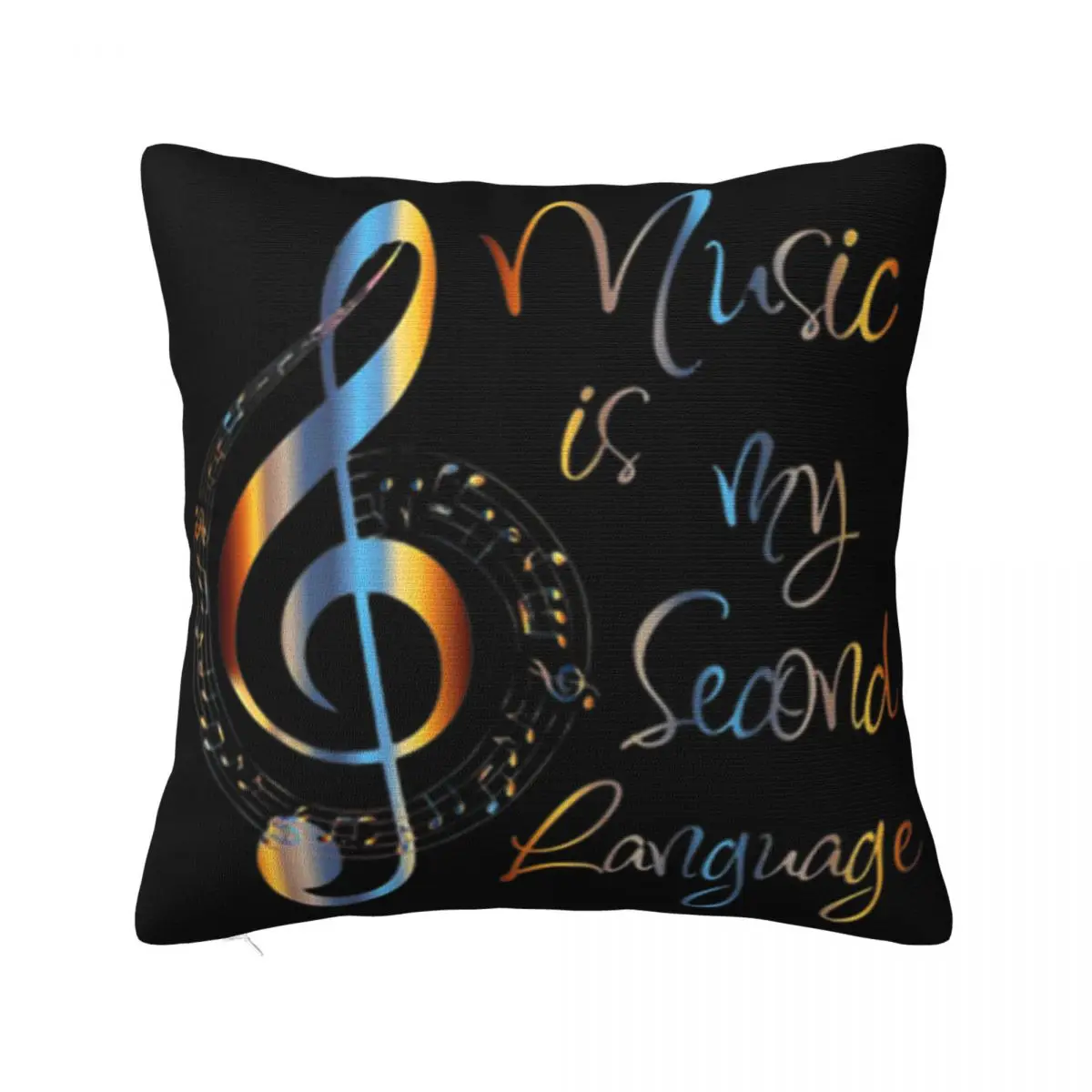 Music Is My Second Language Musical Note Slogan Men Any Logo Family High Quanlity More Size Formal Sale Summer Pillow Case