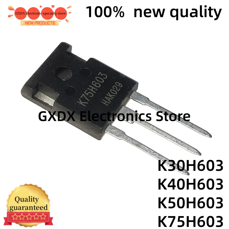 10-20 Stück 100% neues Original K30H603 30H603 K40H603 40H603 K50H603 50H603 K75H603 75H603 TO-247 IGBT