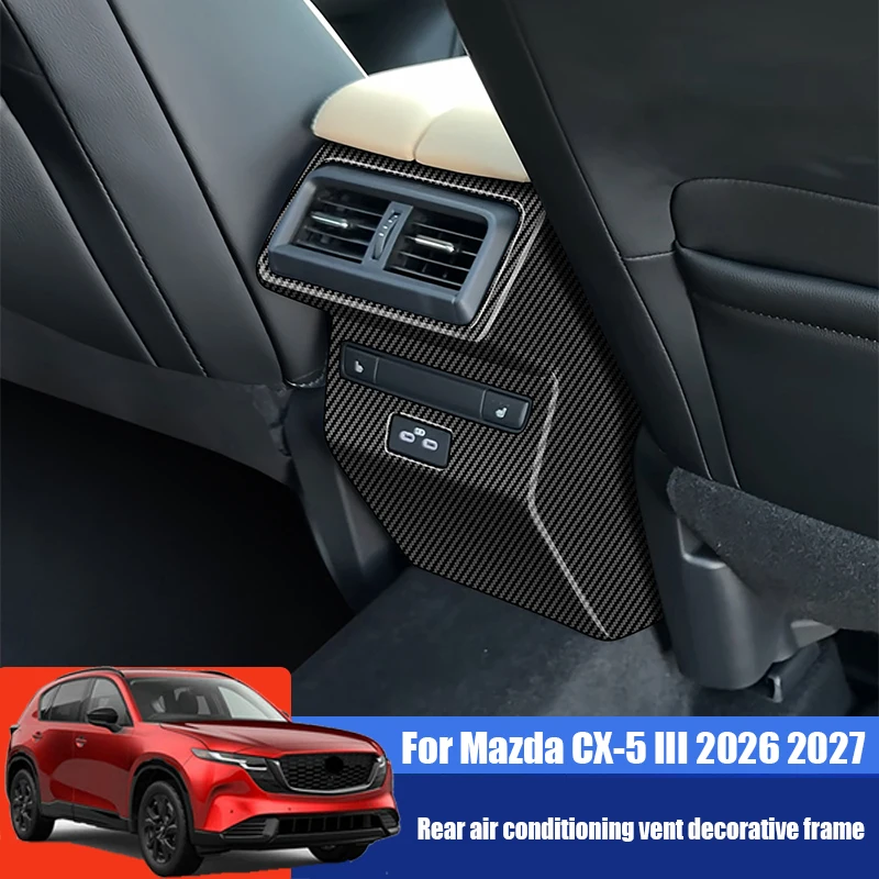 For Mazda CX-5 III 2026 2027 Rear air conditioning vent decorative frame high-low configuration version interior modification