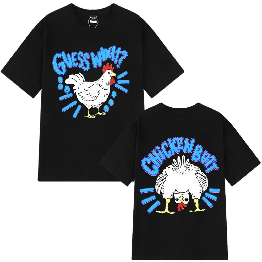 Guess What Chicken Butt Funny Meme T-shirt Men Women Hip-hop T-shirt Summer Short-sleeved Loose Casual Oversized T-shirts Tops