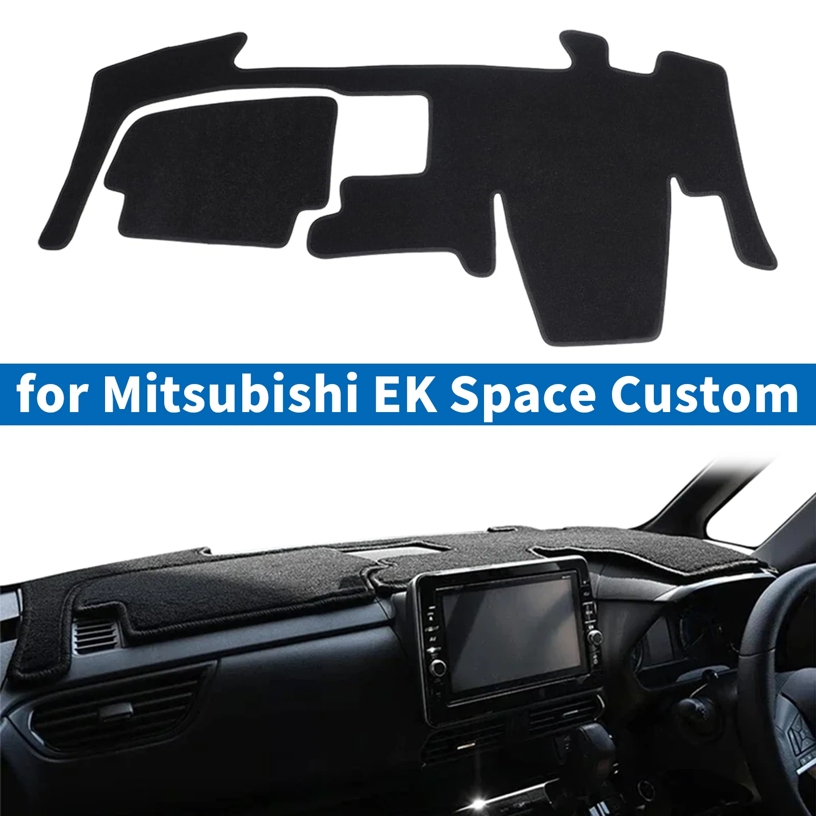 

for Mitsubishi EK Space Custom Car Dashboard Cover Pad Accessories Dashmat Dash Mat Anti-Slip Sunshade Protective Carpet