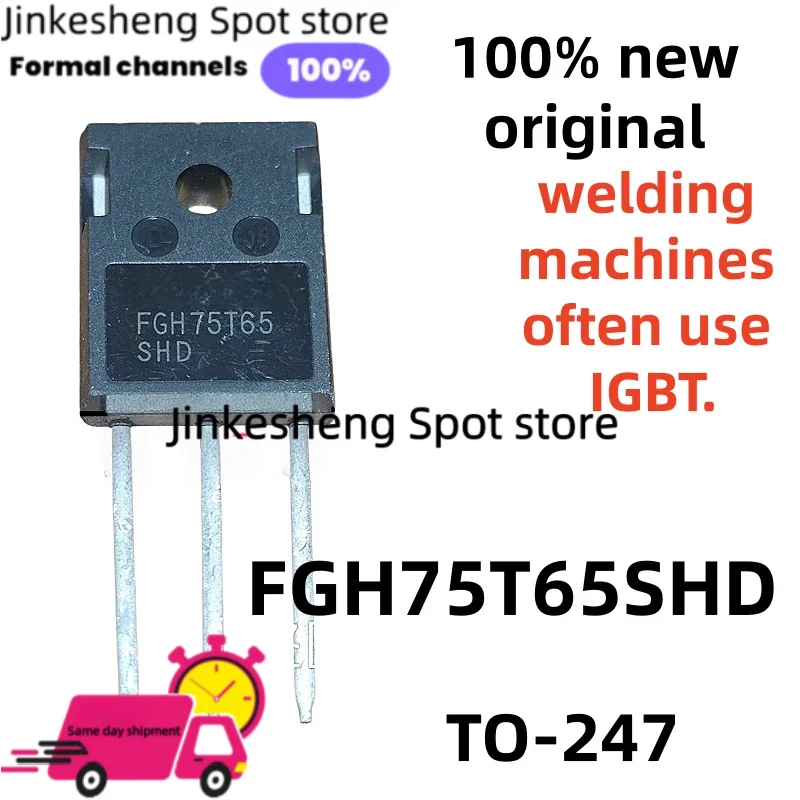 100% new original 5-10-20piece FGH75T65SHD TO-247 75T65SHD High-power tubes, welding machines often use IGBT.