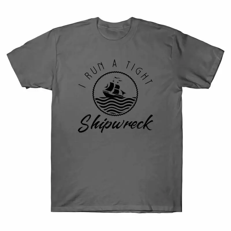 I Run A Tight Shipwreck Funny Vintage Mom Dad Quote Gift Men's T-Shirt Cotton
