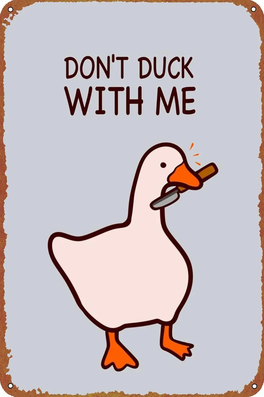 Dont duck with me Game Poster Metal Sign Tin Metal Retro Wall Decor for Home,Street,Gate,Bars,Club