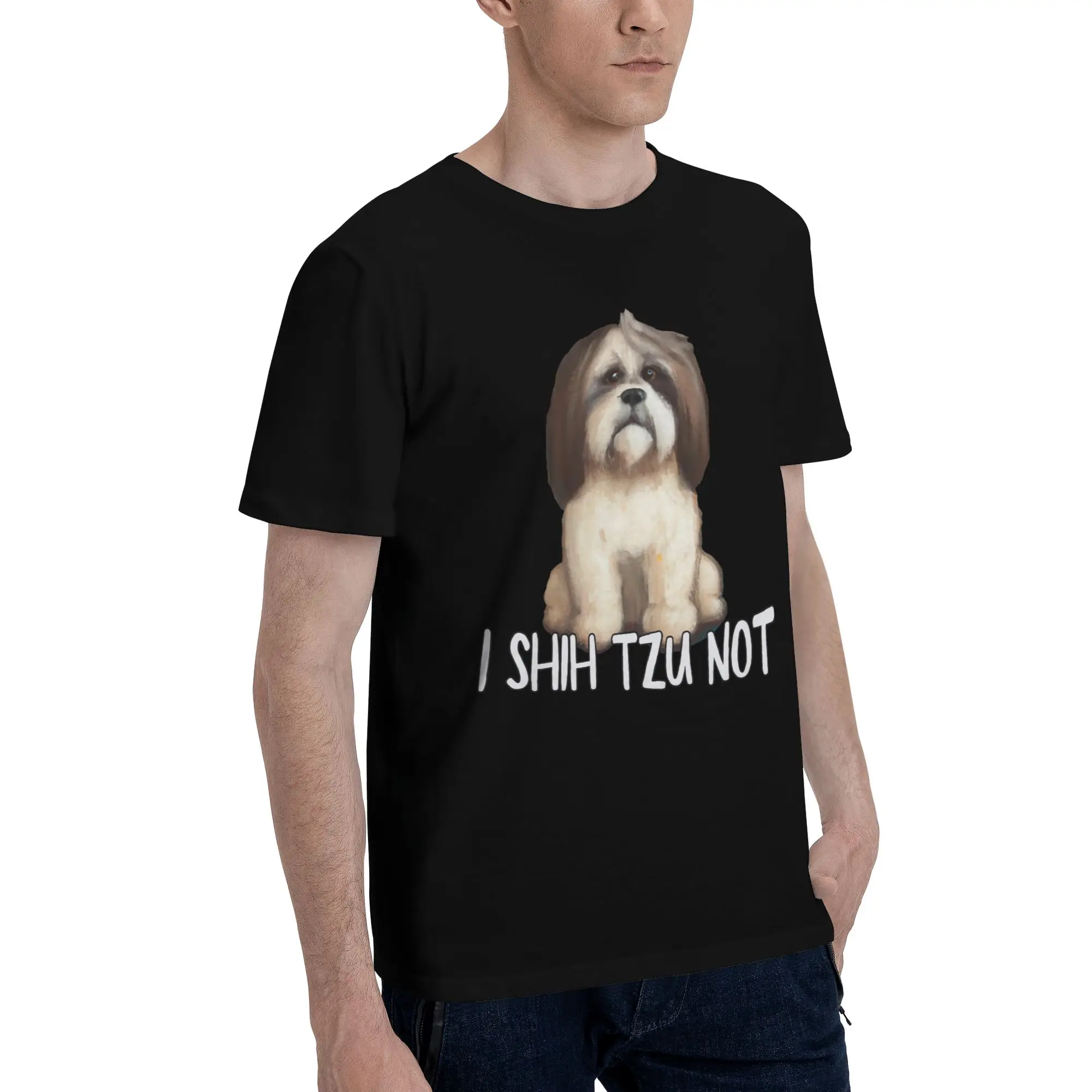 I Shih Tzu Not Funny Dog Lover Tee Shirt for Men Women Gift Idea T Shirts  100% Cotton Clothing